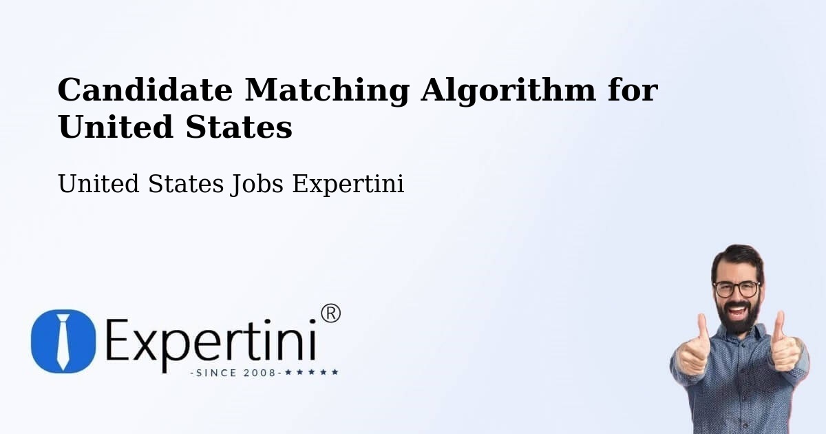 Candidate Matching Algorithm for United States - United States Jobs Expertini